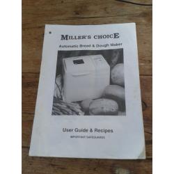 Miller's choice bread maker