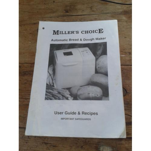 Miller's choice bread maker